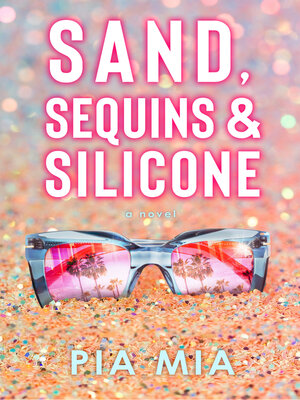 cover image of Sand, Sequins & Silicone